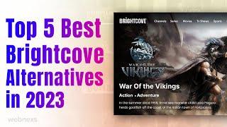 Top 5 Best Brightcove Alternatives in 2024