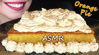 SYRUPY ORANGE PIE WITH WHIPPED CREAM & CINNAMON  | No Talking | ASMR Mukbang | Real Eating Sounds