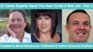 11 Career Experts Teach You How To Get A New Job – Part 1