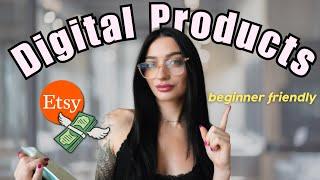 Beginner Friendly Digital Products To Sell and Make Money With on Etsy 