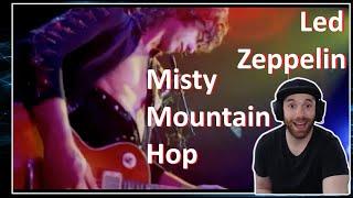 Led Zeppelin | An Insanely Catchy Riff | Misty Mountain Hop Reaction