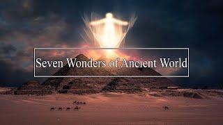 Seven Wonders of the Ancient World || Year 2020