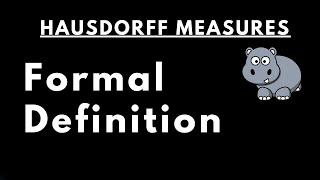 Hausdorff Measure -- Definition and Properties