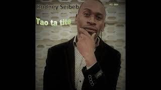 Rodney Seibeb _ #An ta a /nam te du a sa