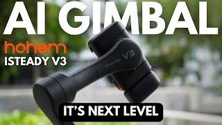 A Smartphone Gimbal WITH AI - Hohem iSteady V3 Review