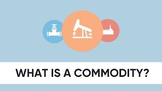 What is a commodity?