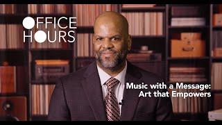 Music with a Message: Art that Empowers (Berklee Office Hours)