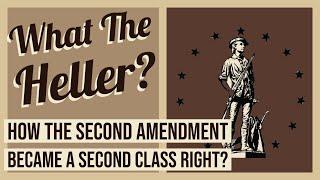 What the Heller? (How the Second Amendment became a second class right)