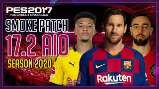 PES 2017 ● Smoke Patch V17.2 AIO Features From PES 2020 Install on PC 