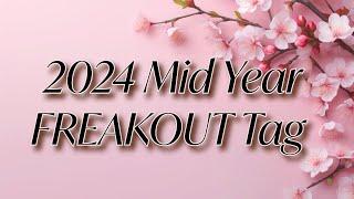 2024 Mid-Year FREAKOUT Tag