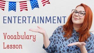 ENTERTAINMENT: ENGLISH VOCABULARY LESSON | Enjoy English With Mrs.A