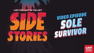 Side Stories Video: Sole Survivor