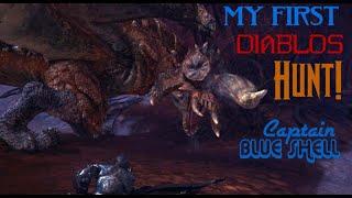 MY FIRST DIABLOS HUNT l MONSTER HUNTER WORLD l CAPTAIN BLUE SHELL