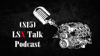 815 LSx Talk Podcast Ep 03: We're Back!