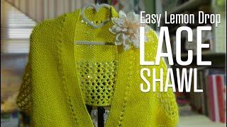 J's Knit - The #Easy Lemon Drop Lace Shawl. EP. 225. #newvideo.