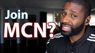 Would you join a MCN network?