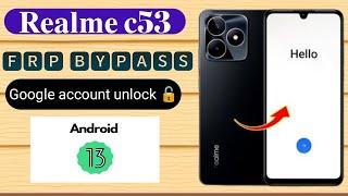 Realme C53 Frp Bypass Android 13 | Realme rmx3762 Frp bypass ️  | realme C53 Google account bypass