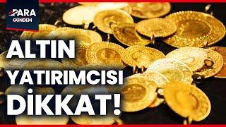 Altında Yön Ne Olacak? Altın Fiyatları Yükselecek Mi, Düşecek Mi? #altın