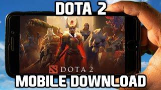 Dota 2 Mobile Download - How to Play Dota 2 for Android APK & iOS