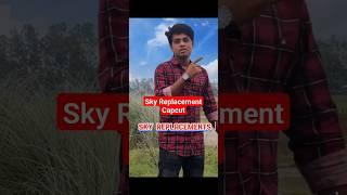 Sky Replacement Tips in Capcut#capcuttutorial #capcut#tiktok