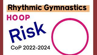 Rhythmic Gymnastics Hoop Risk Analysis CoP 2022 2023 2024