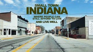 I Visited Small INDIANA Towns Where People Can Still Afford To Live - And Live Well