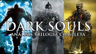 Análisis de la Trilogía Completa de Dark Souls