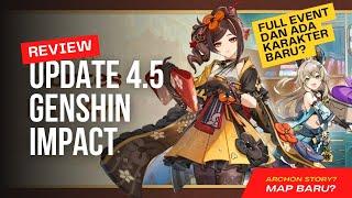 MELIHAT UPDATE 4.5 GENSHIN IMPACT!!! FULL EVENT DAN ADA KARAKTER BARU? #genshinimpact #genshin