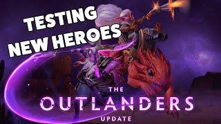 OUTLANDERS UPDATE!! TESTING NEW HEROES