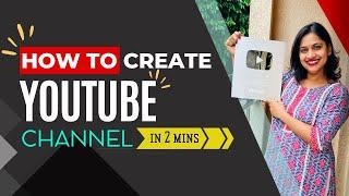 Create your YouTube Channel in 2 MINS! YouTube channel kaise banaye