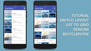 TUTORIAL SWITCH LAYOUT LIST TO GRID WITH RECYCLERVIEW | ANDROID STUDIO