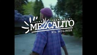 Nil Moliner - Mezcalito (Videoclip Oficial)