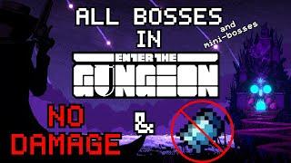 Enter the Gungeon - All Bosses [No Damage & No Blanks]