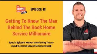 Getting To Know The Man Behind The Book Home Service Millionaire with Tommy Mello