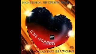 Love Unlimited - High Steppin', Hip Dressin' Fella (You Got It Together) (LYRICS)