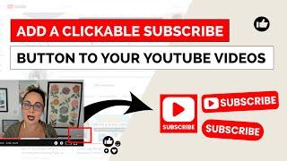 Add a Clickable Subscribe Button (YouTube Watermark) to Your YouTube Videos