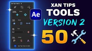 ️ SCRIPT with 50 TOOLS for After Effects | Xan Tips Tools 2