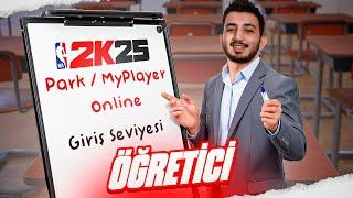 NBA 2K25 Öğretici: Park / MyPlayer Online | Giriş Seviyesi