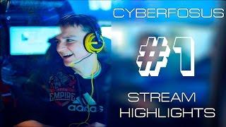 Stream Highlights of CyberFocus #1