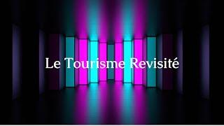 Le Tourisme Revisité #reportage #documentaire