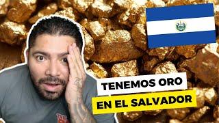 ¡Encontraron ORO en El Salvador!