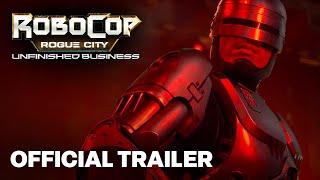 RoboCop: Rogue City - Unfinished Business - Reveal Trailer