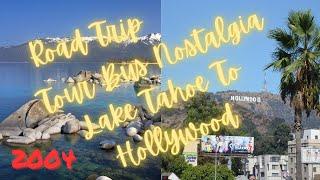 "2004 California Road Trip: Lake Tahoe to Hollywood via Hearst Castle, Solvang & Salinas"