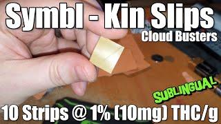 Symbl - Kin Slips - Cloud Buster - 10 x 10mg Sublingual THC Strips (+Extreme Closeups)