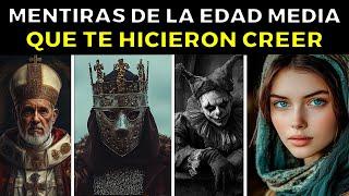 31 MENTIRAS de la Edad Media que te hicieron creer