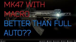 MK47 Macro Testing - Tarkov