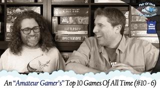 An "Amateur Gamer's" Top 10 Games Of All Time (#10 - 6)