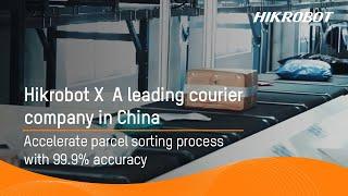 Accelerate parcel sorting process | Hikrobot X  A leading courier company in China