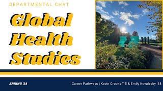 Global Health Studies - Kevin Crooks ‘15 & Emily Kovalesky ‘18