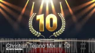 CHRISTIAN TEJANO MIX # 10 BY JERRY SANCHEZ